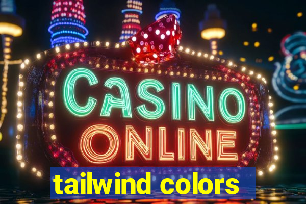 tailwind colors